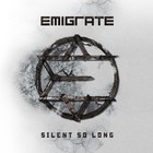 Emigrate - Silent So Long (Deluxe Edition)