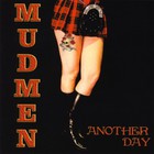 Mudmen - Another Day