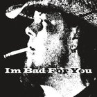 Eric Strickland And The B Sides - I'm Bad For You