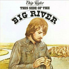 Chip Taylor - This Side Of The Big River (Vinyl)
