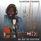 Clinton Fearon - Mi An' Mi Guitar