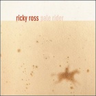 Ricky Ross - Pale Rider