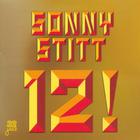 Sonny Stitt - 12! (Remastered 1999)