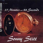 Sonny Stitt - 37 Minutes And 48 Seconds (Remastered 1999)