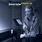 Dennis Taylor - Steppin' Up