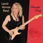 Laurie Morvan Band - Breathe Deep
