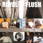 Royal Flush - Street Boss