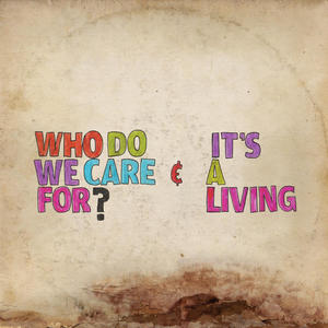 Who Do We Care For? (CDS)