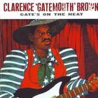 Clarence "Gatemouth" Brown - Gate's On The Heat (Reissued 2007)