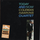 Coleman Hawkins - Today And Now (Remastered 1996)