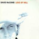 David McComb - Love Of Will