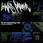 Lewis Parker - Its All Happening Now