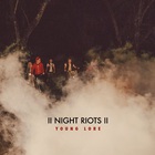 Night Riots - Young Lore