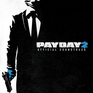 Payday 2: The Game Soundtrack