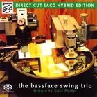 The Bassface Swing Trio - Tribute To Cole Porter