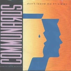 The Communards - Don't Leave Me This Way (CDS)