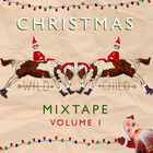 Wild Child - Christmas Mixtape Vol. 1