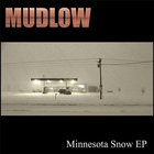 Mudlow - Minnesota Snow (EP)
