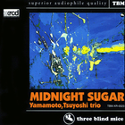 Tsuyoshi Yamamoto Trio - Midnight Sugar (Remastered 2001)
