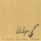 Pete Seeger - A Link In The Chain CD2