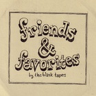 The Blank Tapes - Friends & Favorites