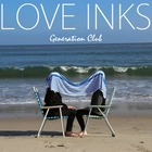 Love Inks - Generation Club