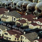 Yes I'm Leaving - Slow Release