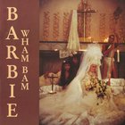 Barbie - Wham Bam (CDS)