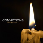 Convictions - Unworthy (EP)