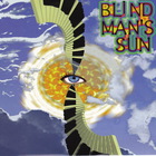 Blind Man's Sun - Blind Man's Sun CD1