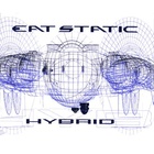 Eat Static - Hybrid (CDS)
