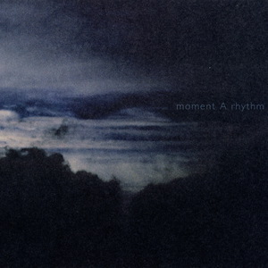 Moment A Rhythm (CDS)