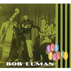 Bob Luman - Bob Rocks