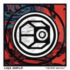 Casa Murilo - The Rise And Fall