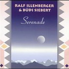 Ralf Illenberger - Serenade (With Budi Siebert)