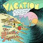 The Blank Tapes - Vacation