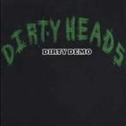 The Dirty Heads - Dirty Demo (EP)