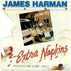 James Harman Band - Extra Napkins