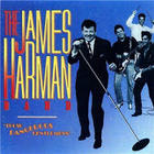 James Harman Band - Those Dangerous Gentlemens