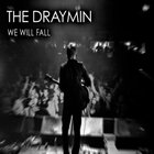 The Draymin - We Will Fall (CDS)