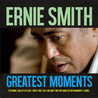 Ernie Smith - Greatest Moments