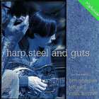 Harp, Steel & Guts