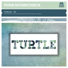 Punx Soundcheck - Turtle (EP)