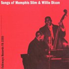 Willie Dixon & Memphis Slim - Songs Of Memphis Slim & Willie Dixon (Remastered 2004)