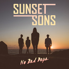Sunset Sons - No Bad Days (EP)