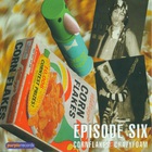 Episode Six - Cornflakes And Crazyfoam CD1