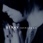 Stray - Letting Go (Limited Edition) CD1