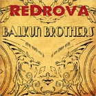 Balkun Brothers - Redrova
