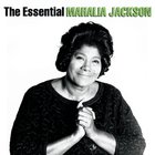 Mahalia Jackson - The Essential Mahalia Jackson CD1