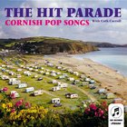 The Hit Parade - Cornish Pop Songs